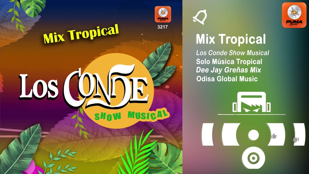 Mix Tropical - Los Conde Show Musical - Odisa Global Music