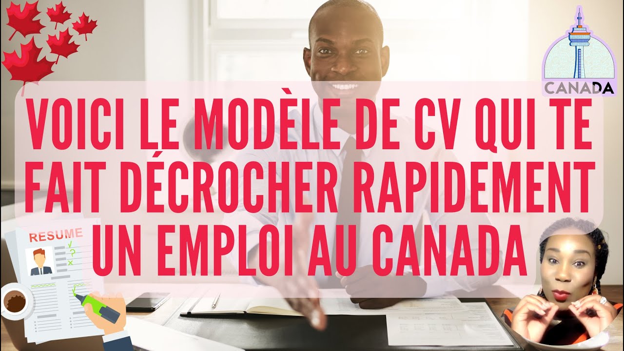 Voici le CV qui te fait décrocher rapidement un job depuis l'extérieur au Canada