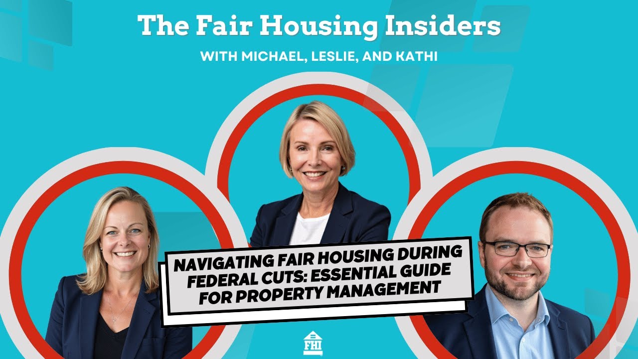 Navigating Fair Housing During Federal Cuts: Essential Guide for Property Management - Episode 123