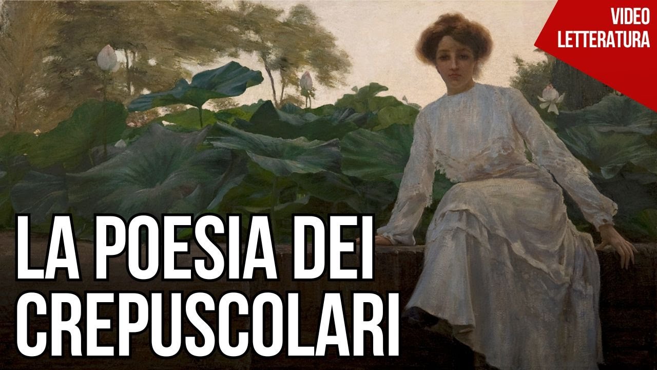 La poesia dei Crepuscolari