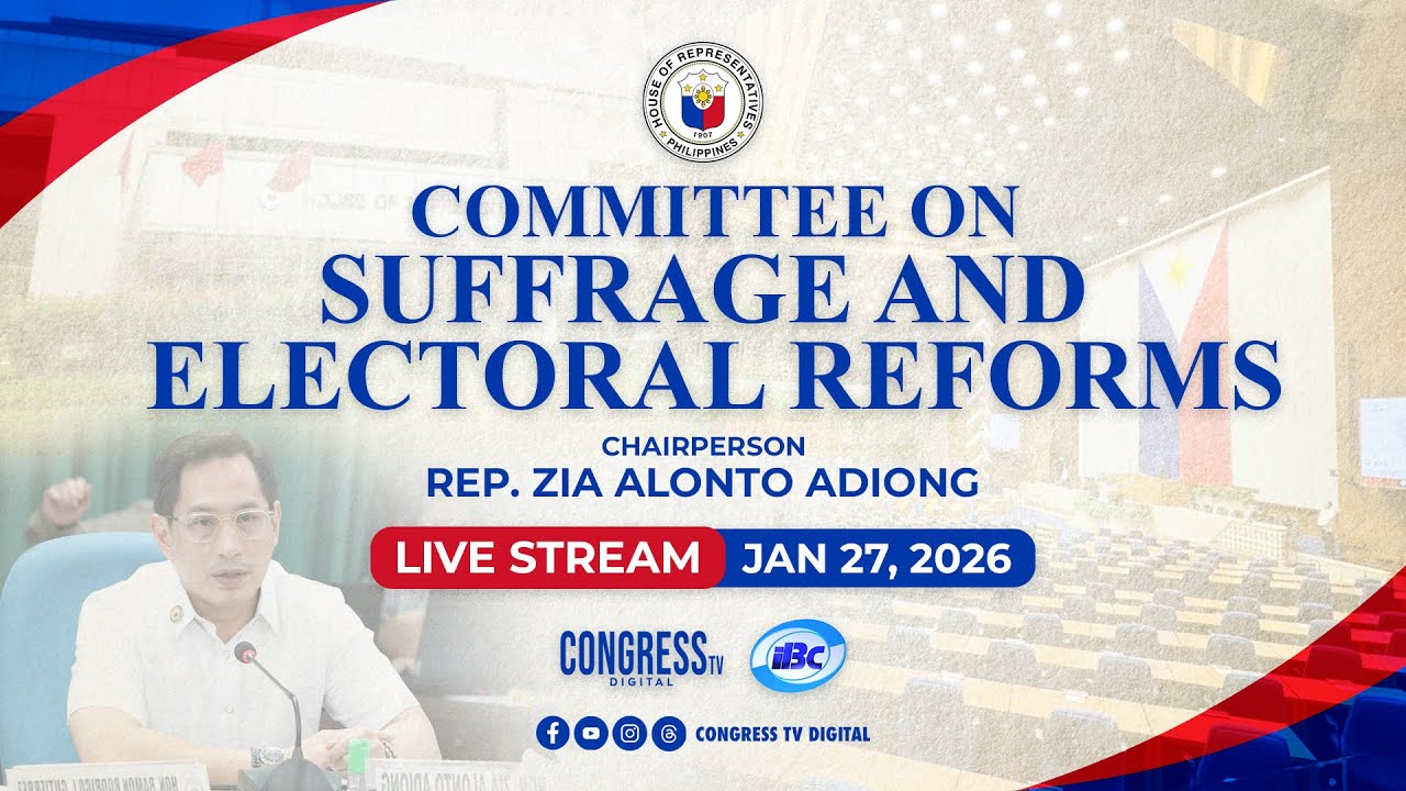 COMMITTEE HEARING ON SUFFRAGE AND ELECTORAL REFORMS | JANUARY 27, 2026