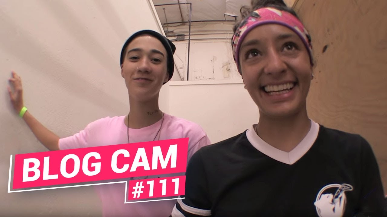 Blog Cam #111 - Stoked to Skate with Jenn Soto, Mariah Duran & Samarria Brevard