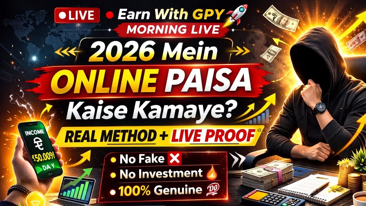 Morning Live 🚀 | 2026 Mein Online Paisa Kaise Kamaye (Real Talk) | Earn With GPY is live!