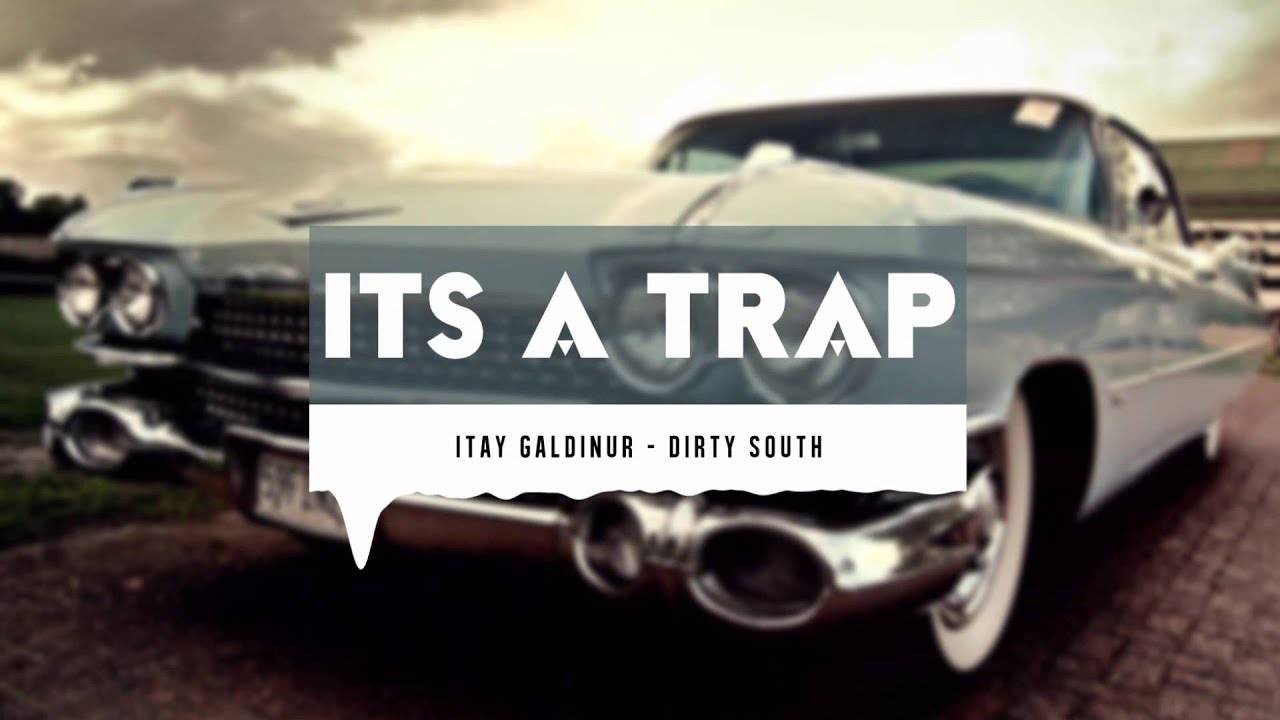 Itay Galdinur - Dirty South