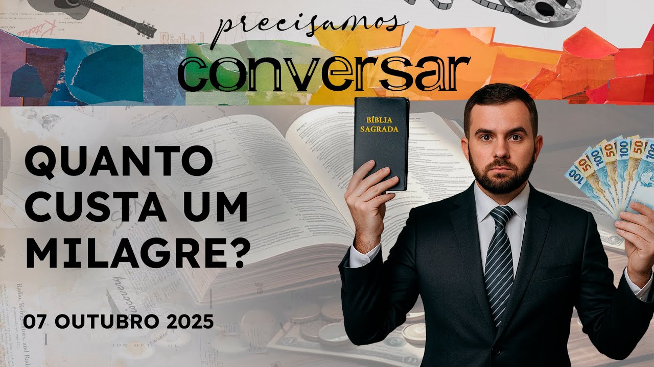 PRECISAMOS CONVERSAR - 07/10/25 - AMOR DEPOIS DO 50, A GERAÇÃO QUE NÃO TRANSA E O VALOR DO MILAGRE