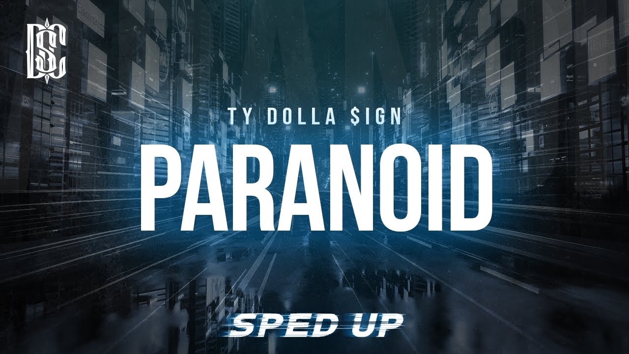 Ty Dolla $ign - Paranoid (sped up) | Lyrics