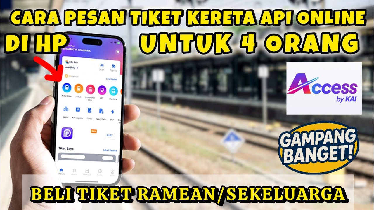CARA PESAN TIKET KERETA API ONLINE UNTUK 4 ORANG