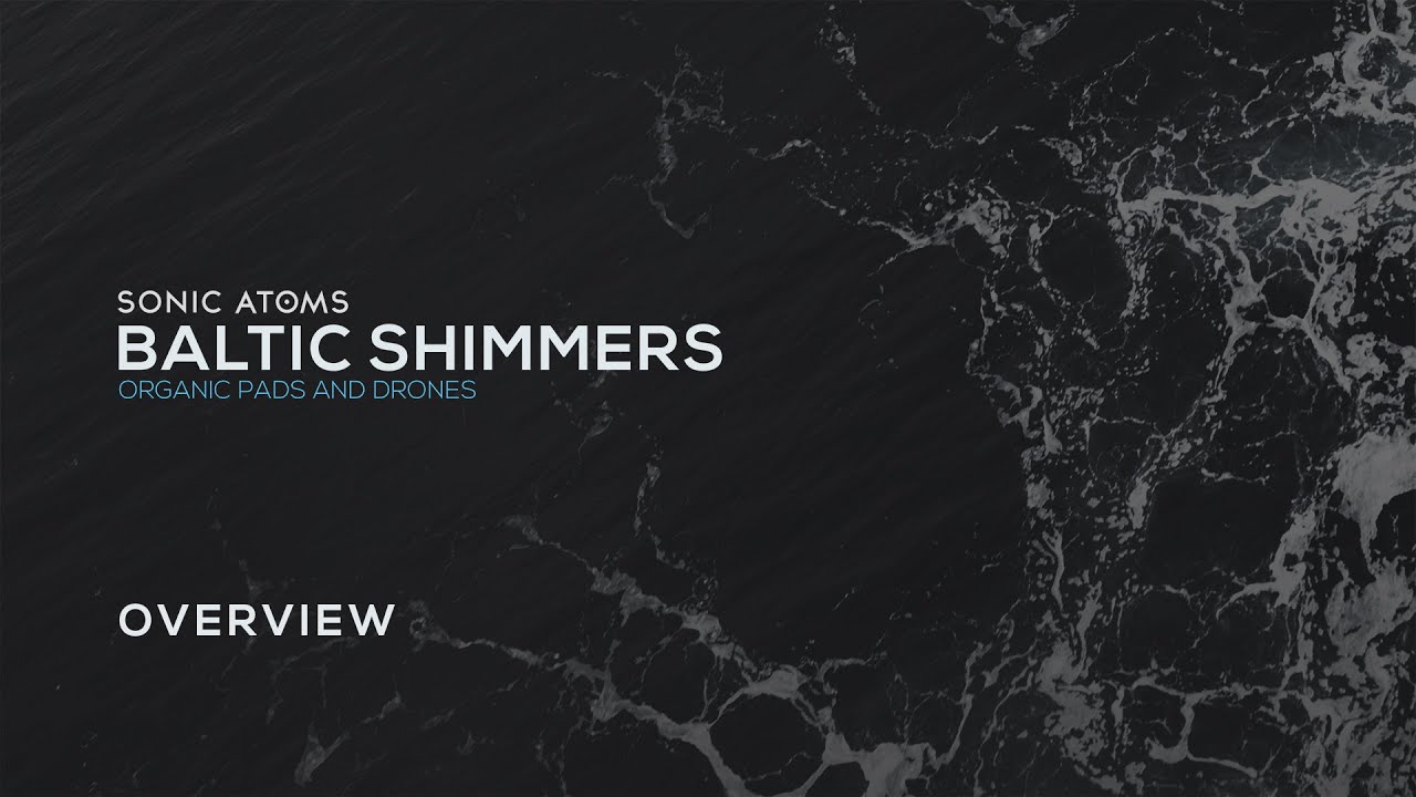 Baltic Shimmers - Sample library overview