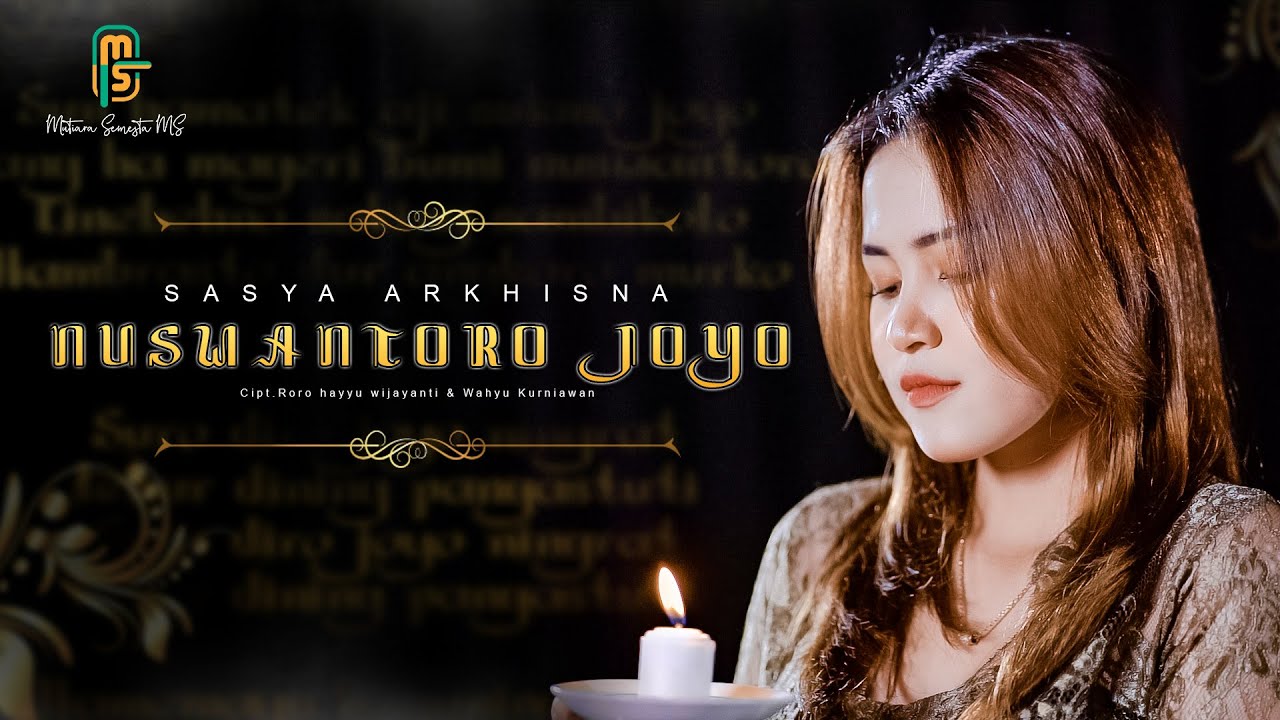 SASYA ARKHISNA-NUSWANTORO JOYO (OFFICIAL MUSIC VIDIO)