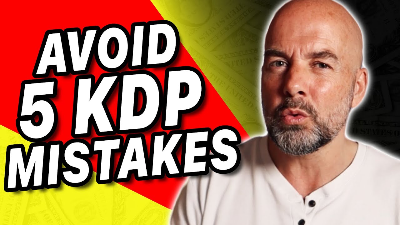 5 Mistakes KDP Beginners Make - Amazon Low Content Publishing