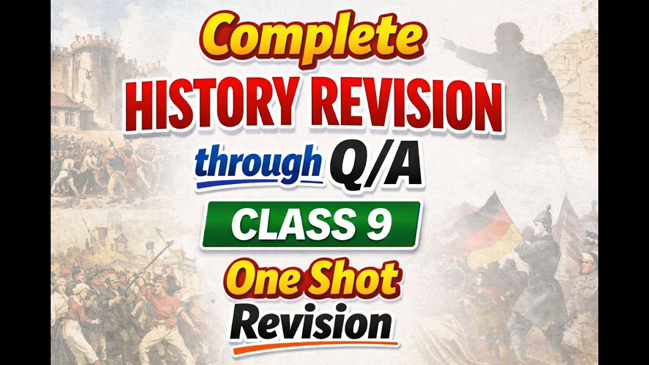CLASS 9 COMPLETE HISTORY REVISION THROUGH Q/A     ( NCERT Based | Hindi Explanation