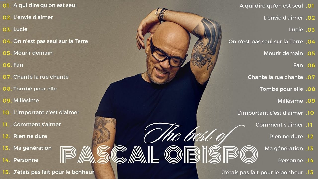 🎧 Playlist Emotion : Les Ballades de Pascal Obispo 🕊️The best songs