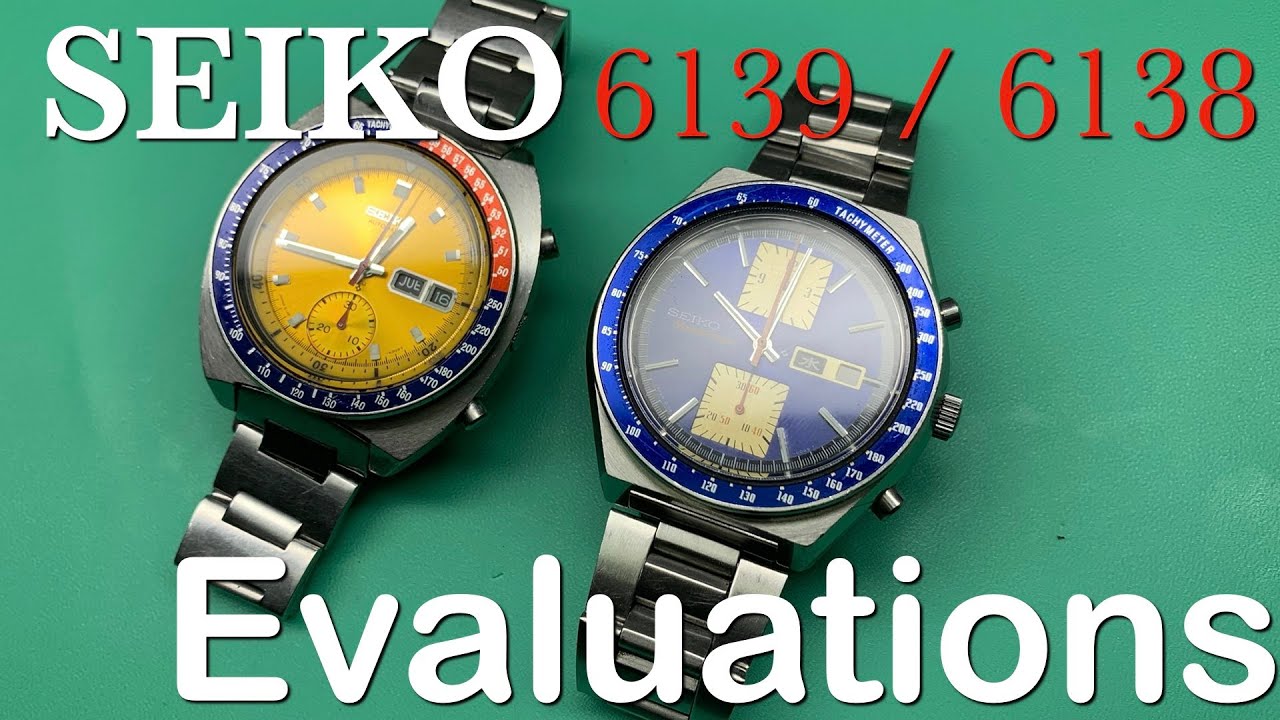 For T.S. -- Seiko 6138-0031 and 6139-6005 Evaluations