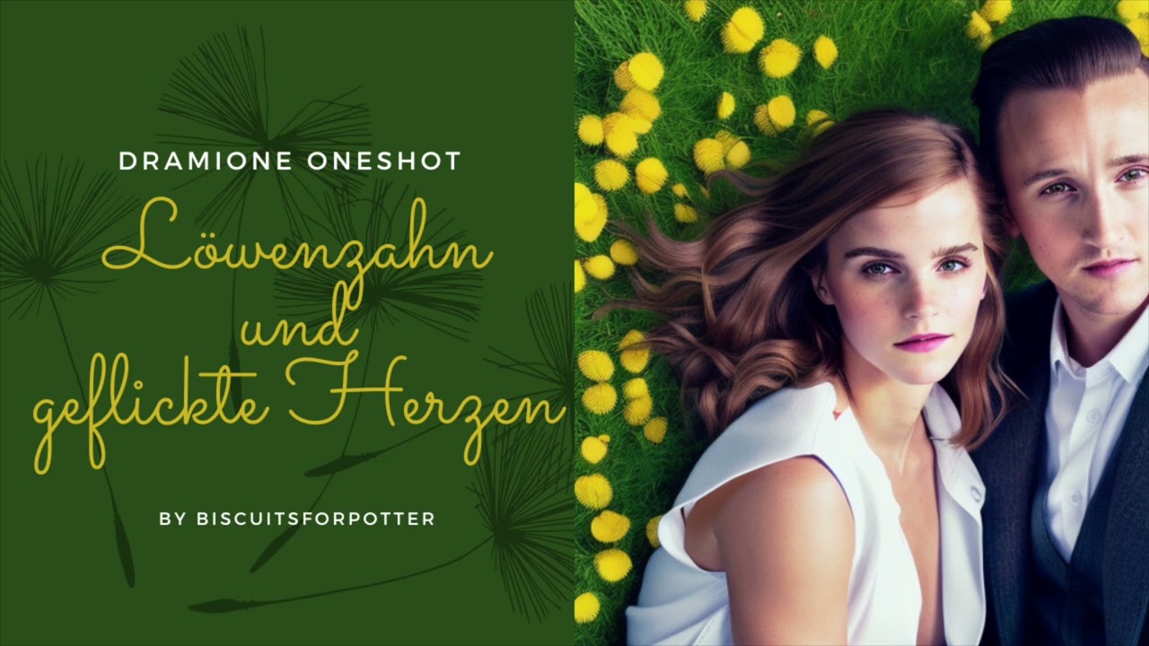 Dramione Oneshot | Löwenzahn und geflickte Herzen | Harry Potter Fanfiction Hörbuch