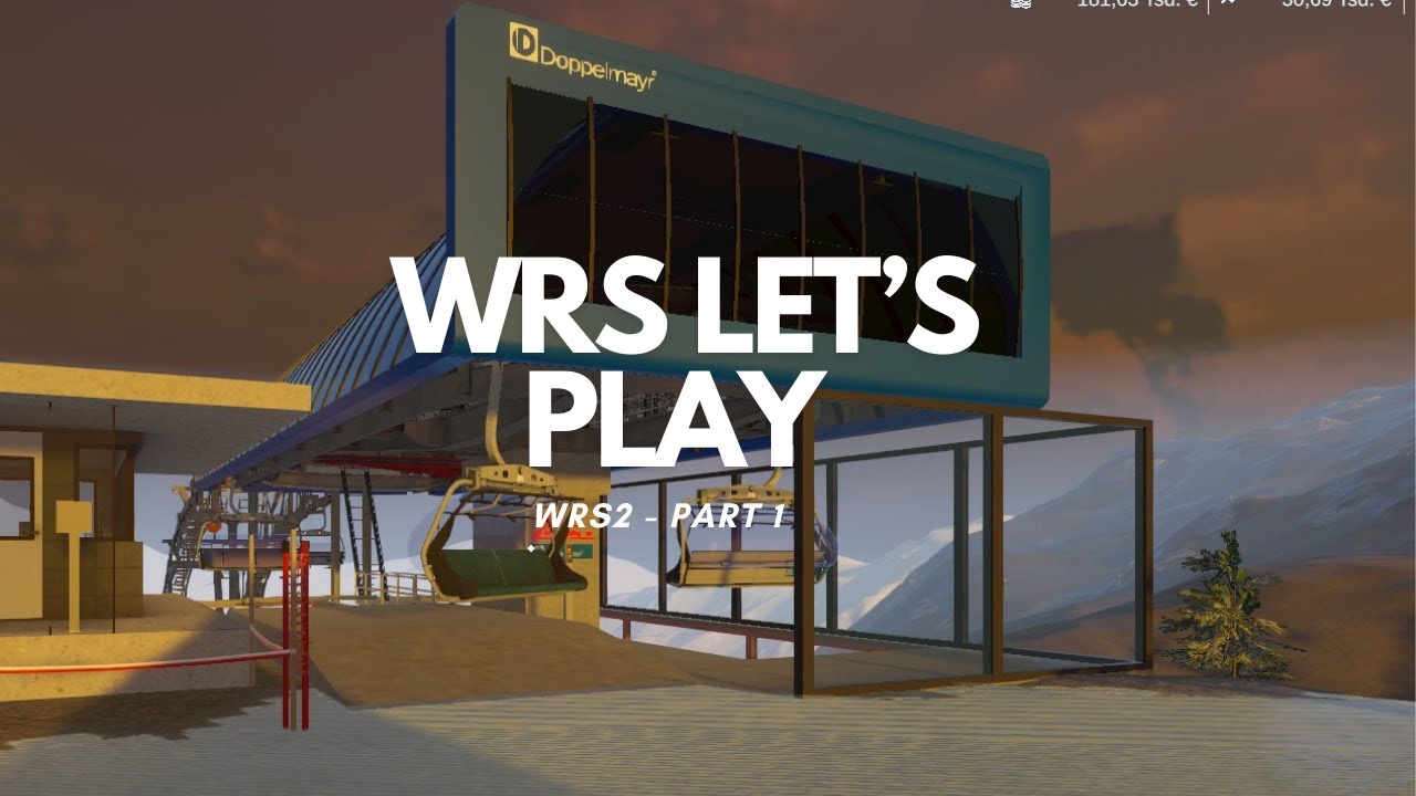 Winter Resort Simolator 2 - Gletscherregion Felshorn - Let's Play Part 1| #steam  #ropeway #games