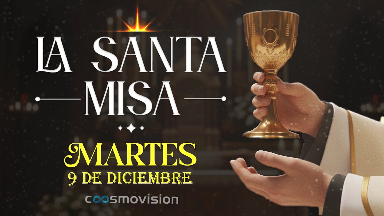 MISA DE HOY, Martes 9 de Diciembre 2025 ✝️ | #misa diaria Cosmovisi&oacute;n