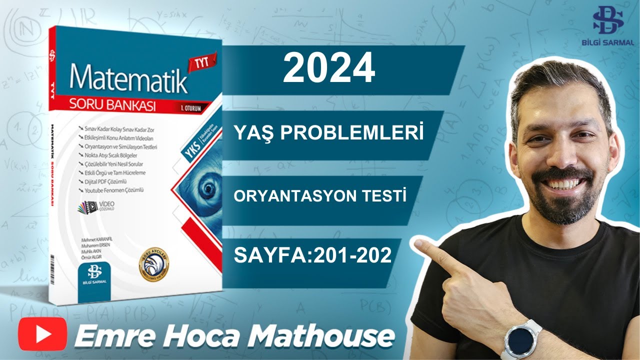 Bilgi Sarmal | Tyt Matematik | 12.Bölüm YAŞ PROBLEMLERİ | Oryantasyon Test |  Sayfa 201-202