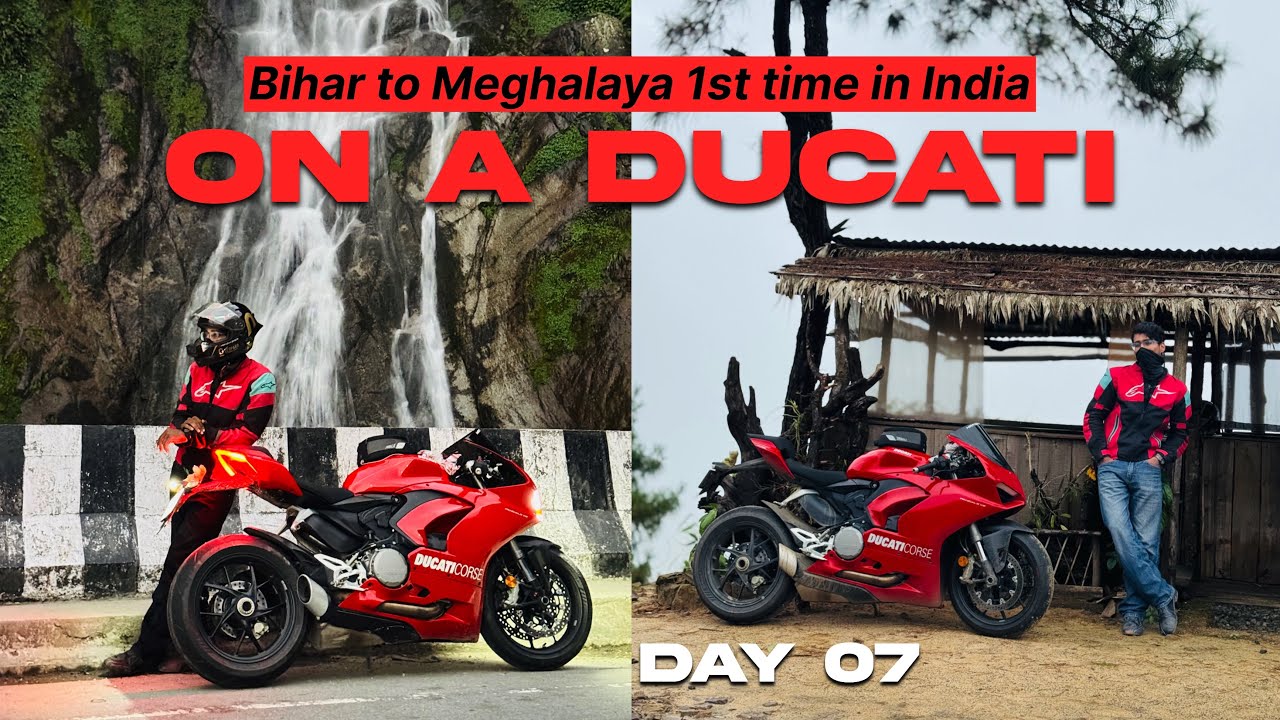 Bihar to North east | 1st Ducati Ever to Enter MEGHALAYA! 🇮🇳 | North East Ride Day 07 🔥