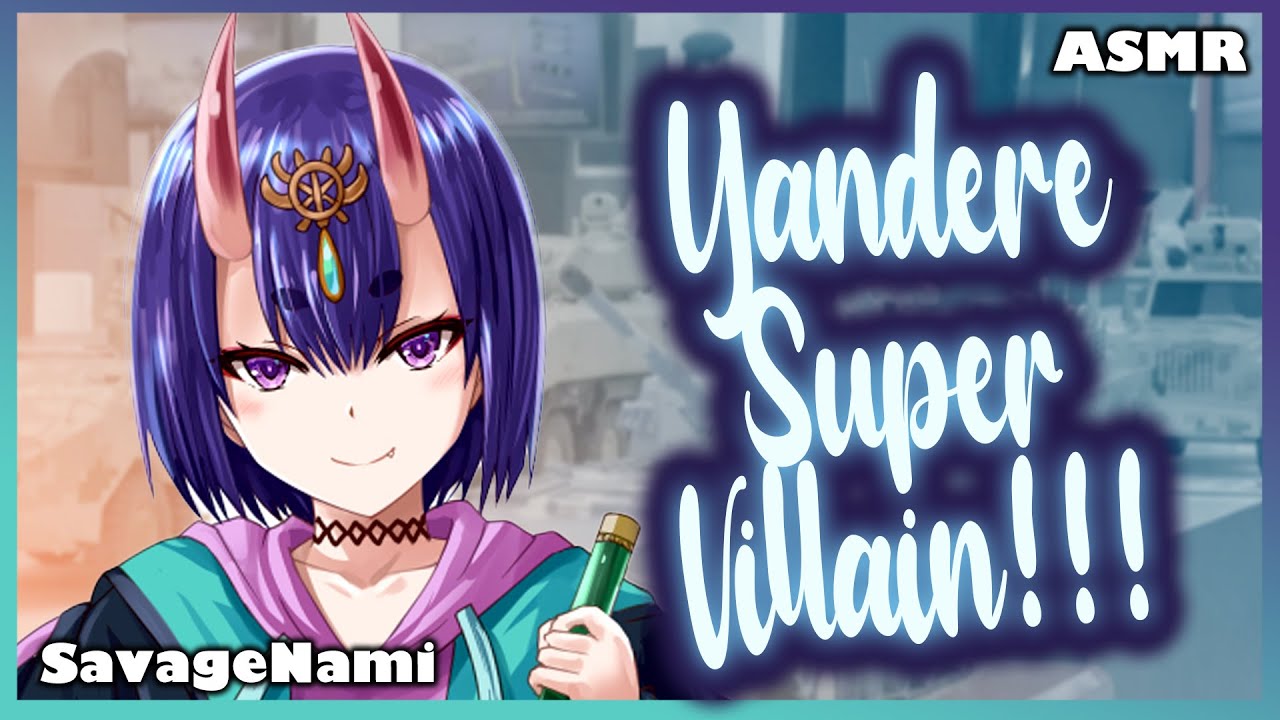 Yandere Super Villain Wants You! As Her Sidekick, Willing Listener?! Flirty Yandere ASMR
