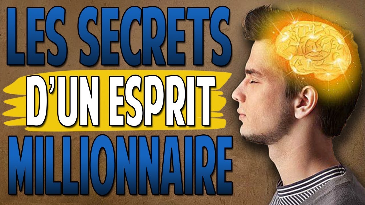 Les Secrets d'un Esprit Millionnaire