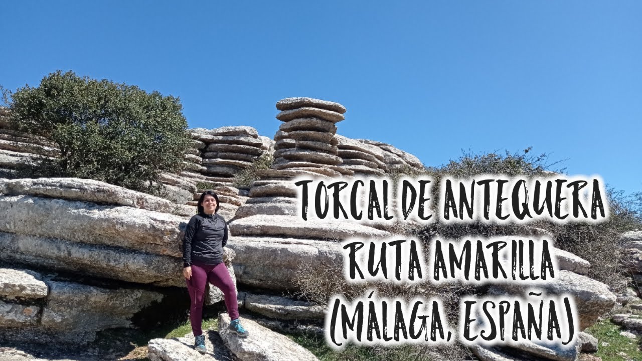 🌄Senderismo en el TORCAL DE ANTEQUERA. Ruta Amarilla.🌄