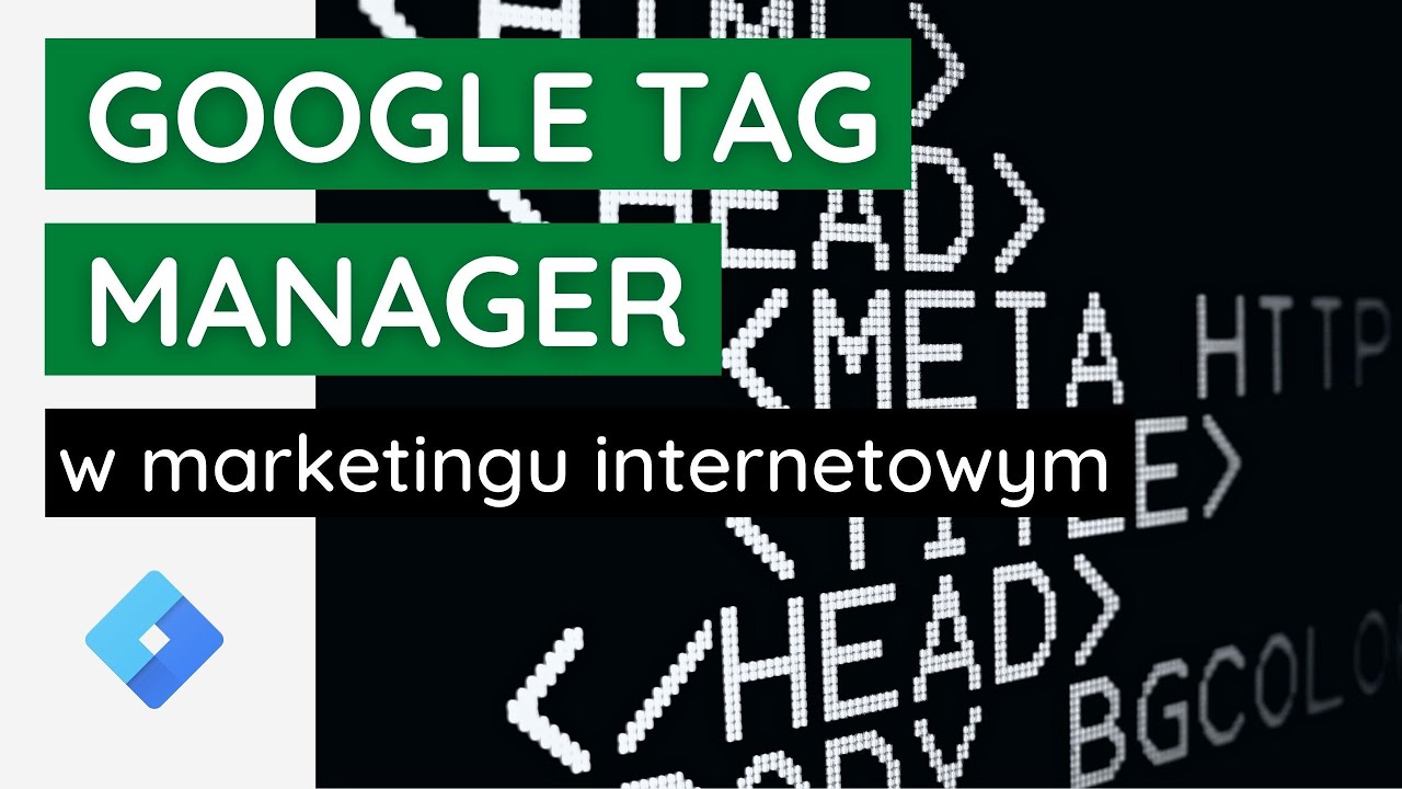 Google Tag Manager w marketingu internetowym | Artefakt