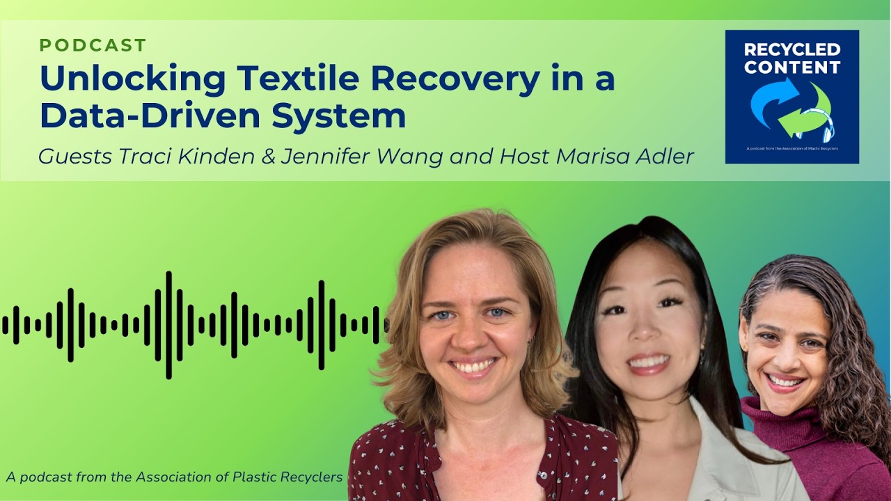 Ep. 53: Unlocking Textile Recovery in a Data-Driven System w/ Jennifer Wang, & Traci Kinden