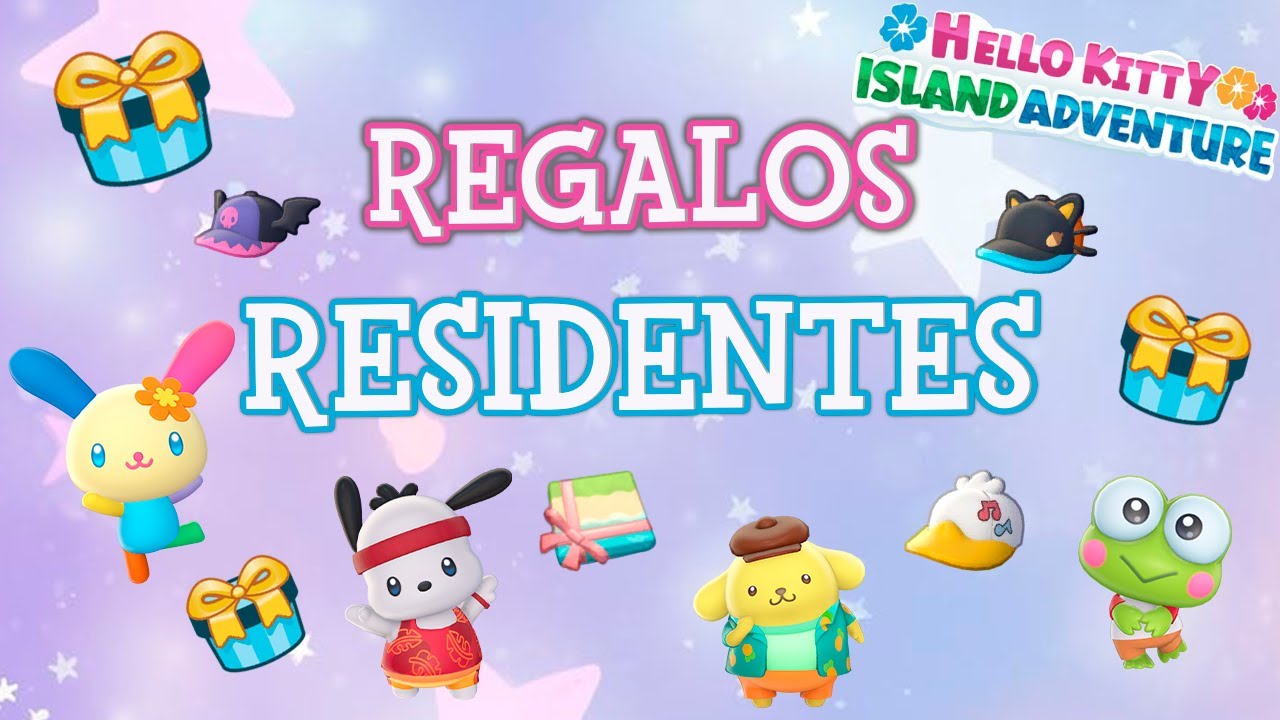 GUÍA REGALOS PARA TODOS LOS RESIDENTES 🎀 HELLO KITTY ISLAND ADVENTURE✨| Nintendo Switch