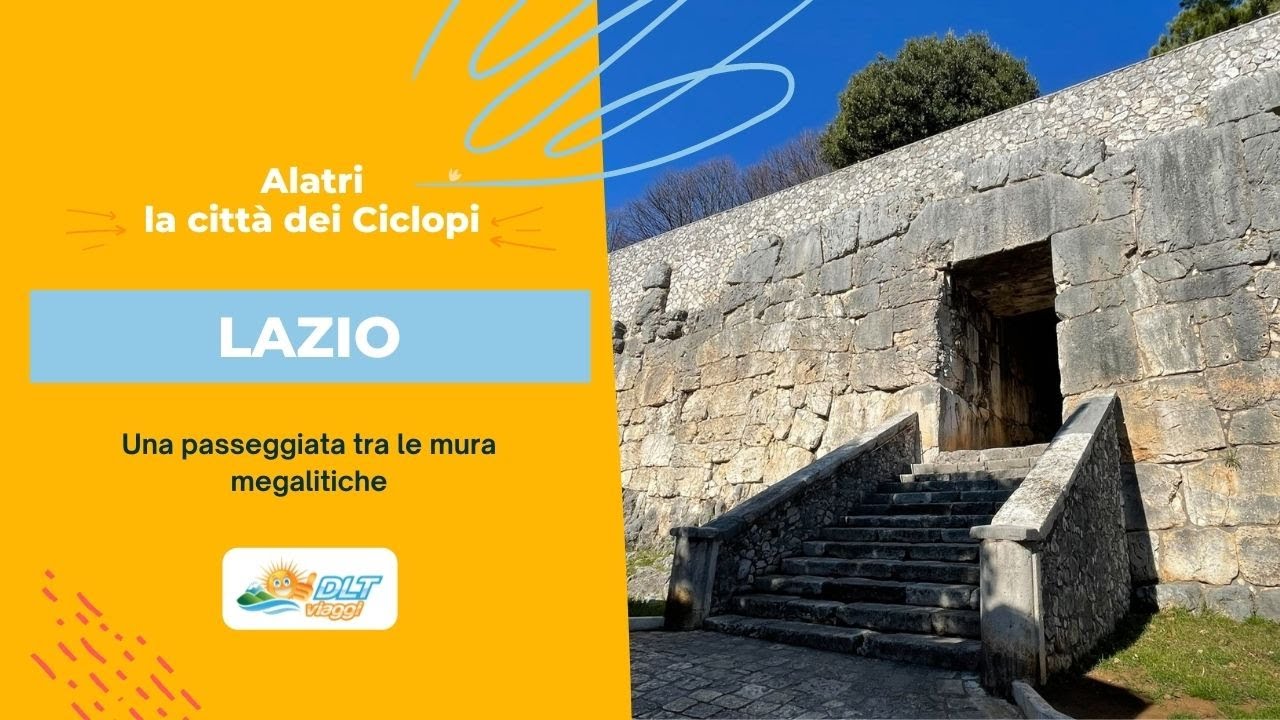 ALATRI, LA CITTÀ DEI CICLOPI - Una passeggiata tra le mura megalitiche