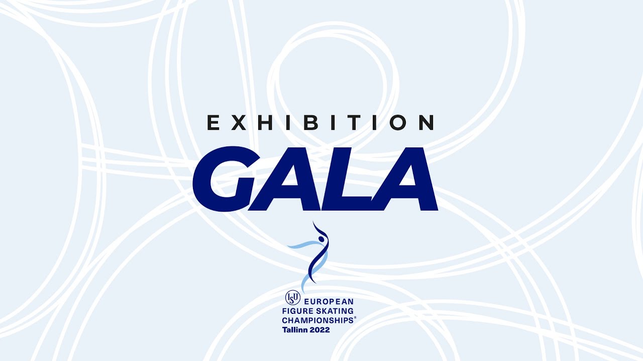 Exhibition Gala | ISU European Figure Skating Championships 2022 | Tallinn | #EuroFigure