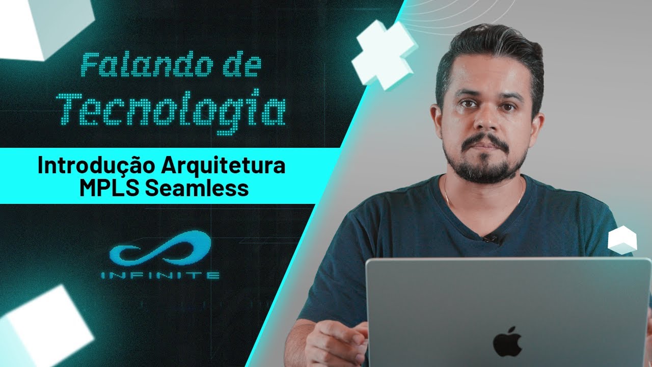 Introdução Arquitetura MPLS Seamless