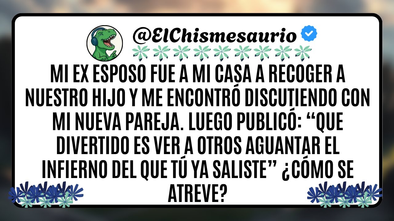Mi ex esposo fue a mi casa a recoger a nuestro hijo y me encontró discutiendo con mi