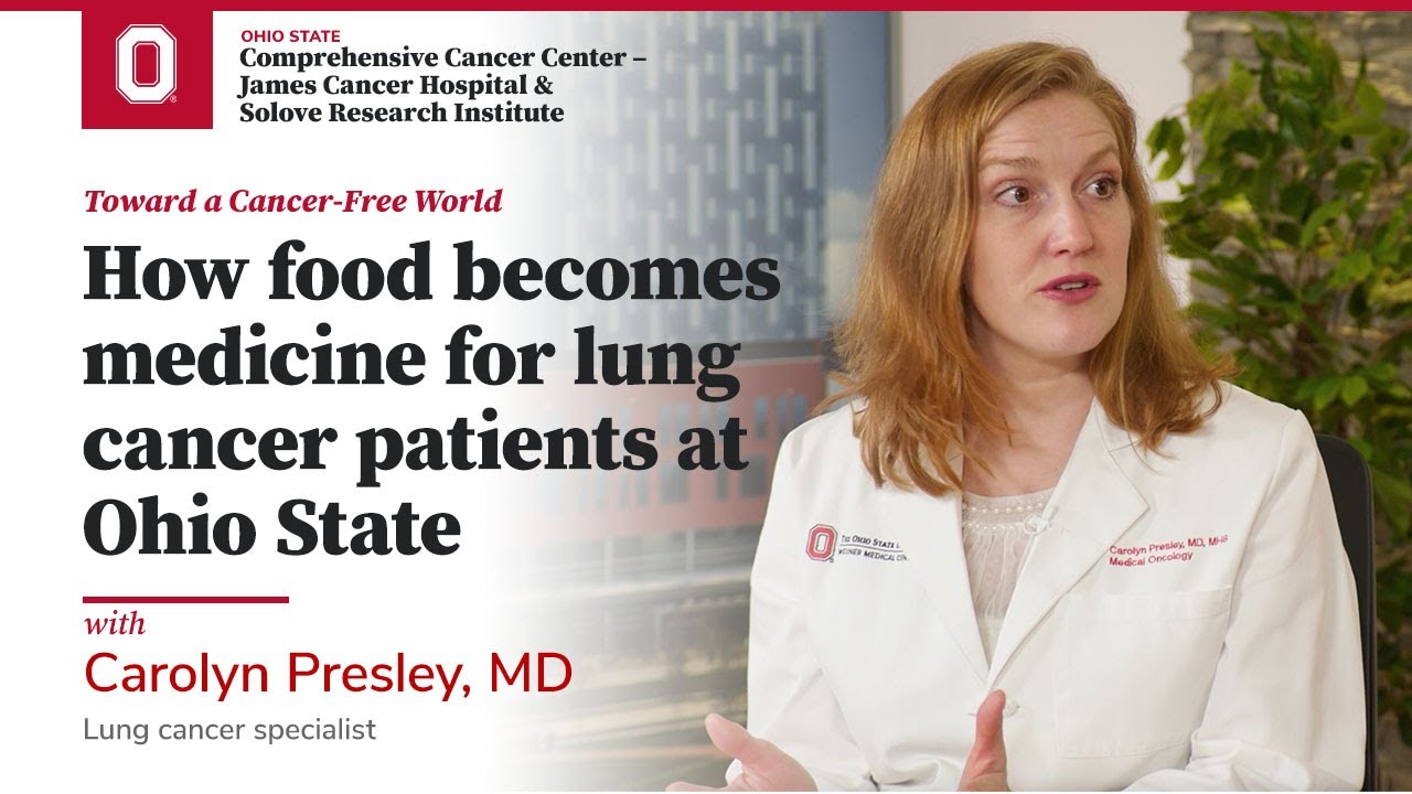 How food becomes medicine for lung cancer patients | OSUCCC &ndash; James