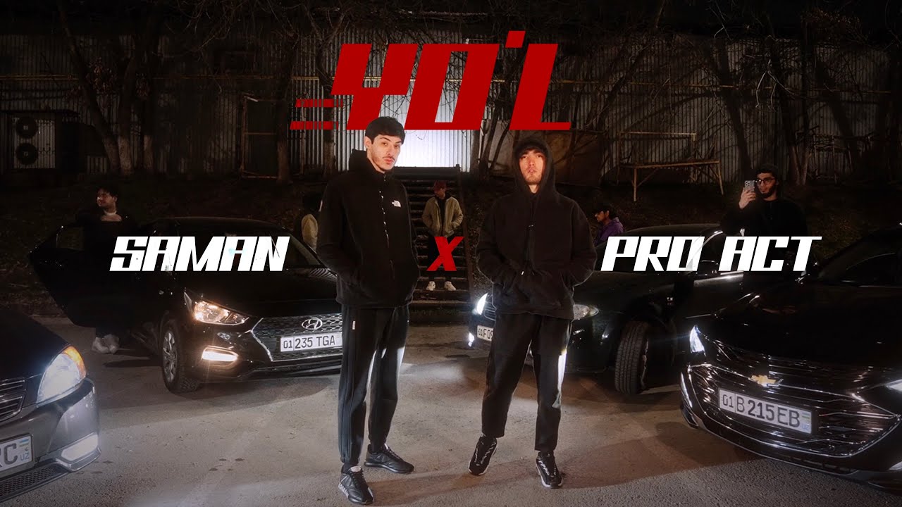 Pro Act x Saman - YO'L (Freestyle Video)