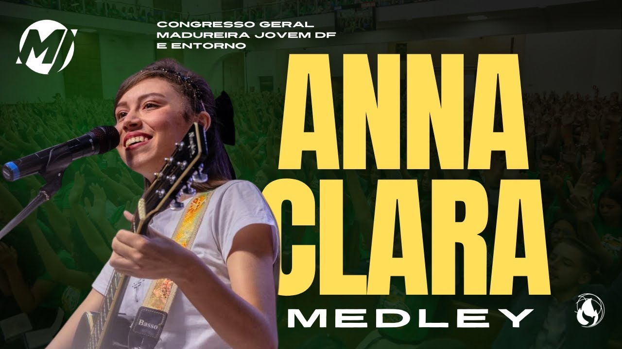 ANNA CLARA  | MEDLEY AO VIVO | CONGRESSO MADUREIRA JOVENS DF E ENTORNO
