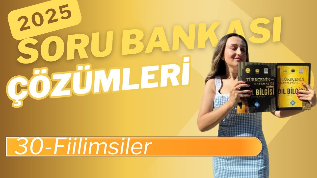 30) Fiilimsiler Soru Çözüm  / Dil Bilgisi Kitap Bitirme Kampı / 2024