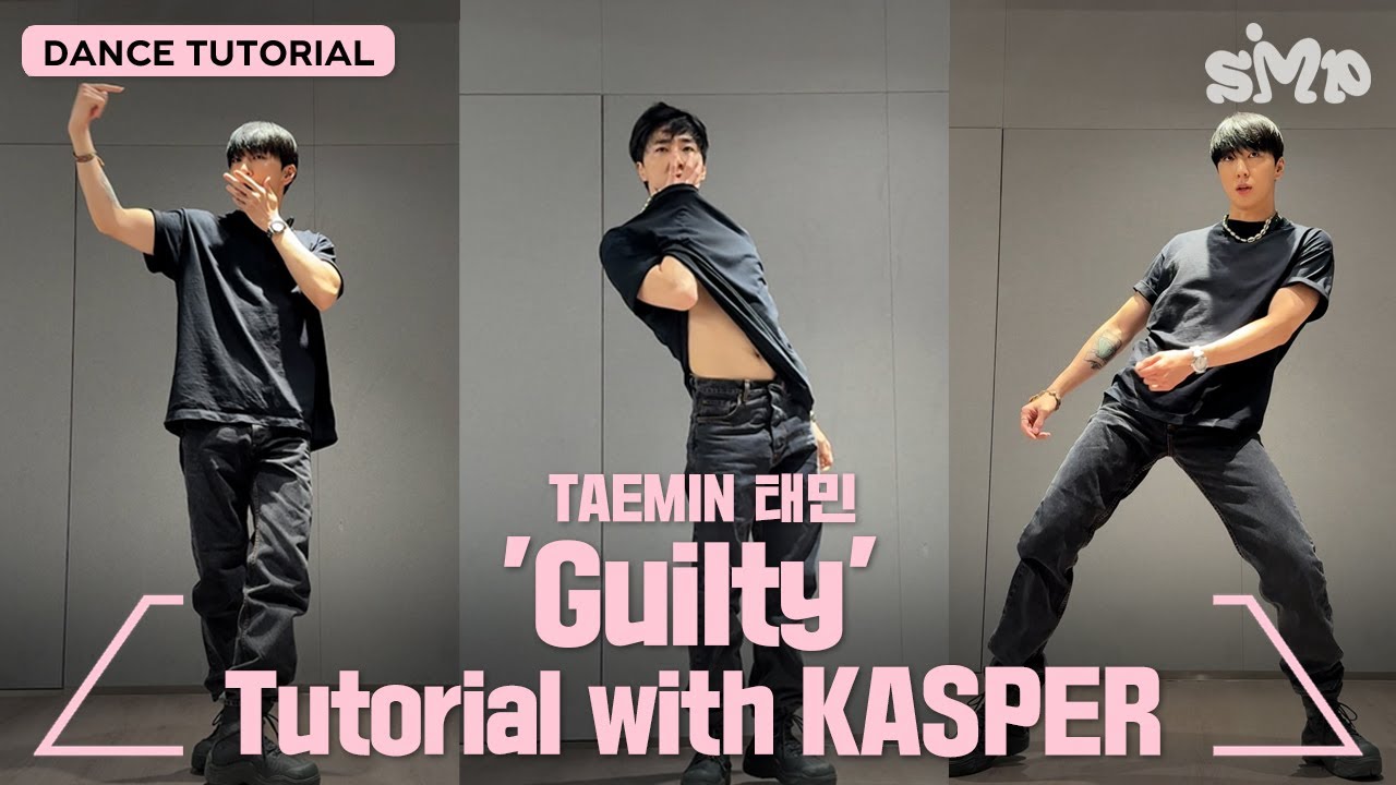 [안무가 튜토리얼] TAEMIN 태민 'Guilty’ Dance Tutorial with KASPER