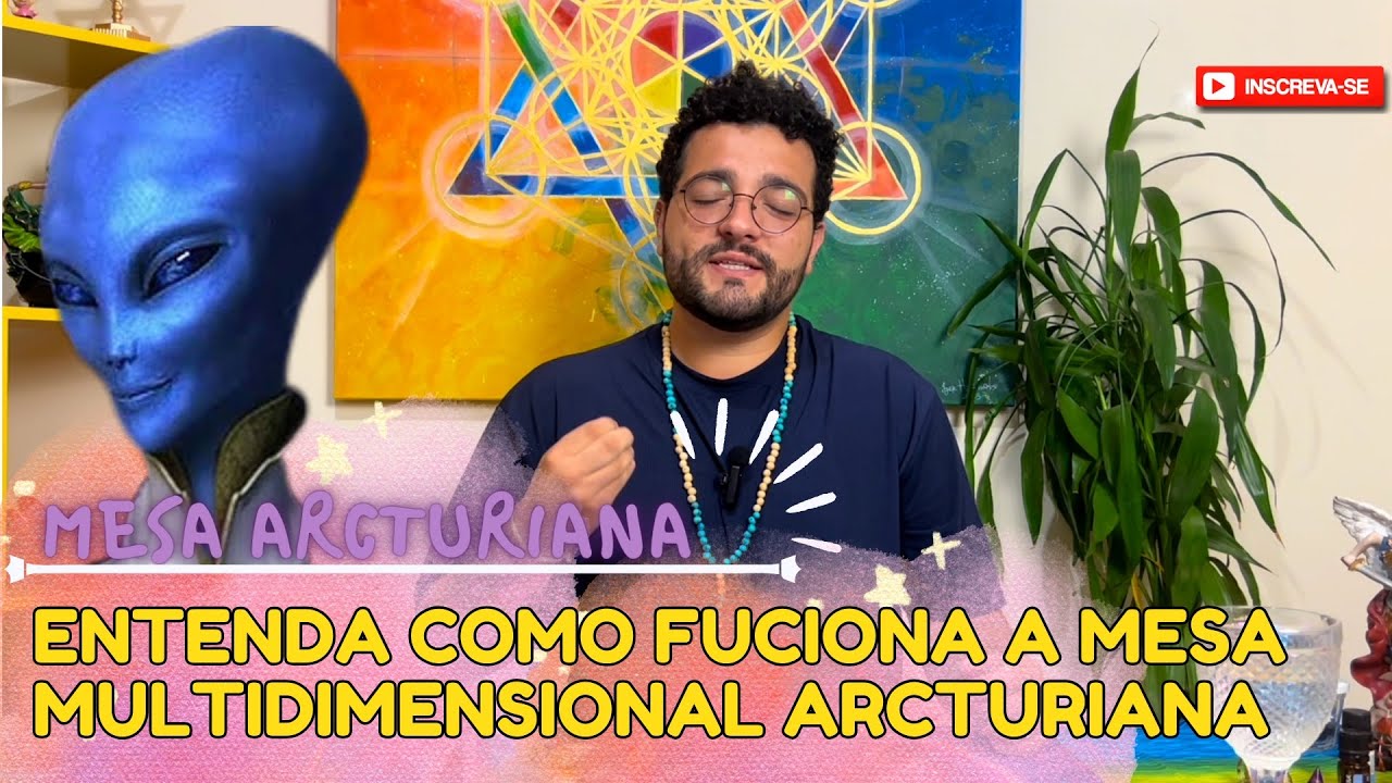 [MMA] Entenda como funciona a Mesa Multidimensional Arcturiana e como ela pode mudar sua vida!