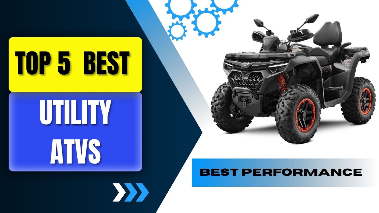 🏍️ Top 5 Best Utility ATVs 2026 &mdash; Utility, Off Road & Extreme Performance Picks