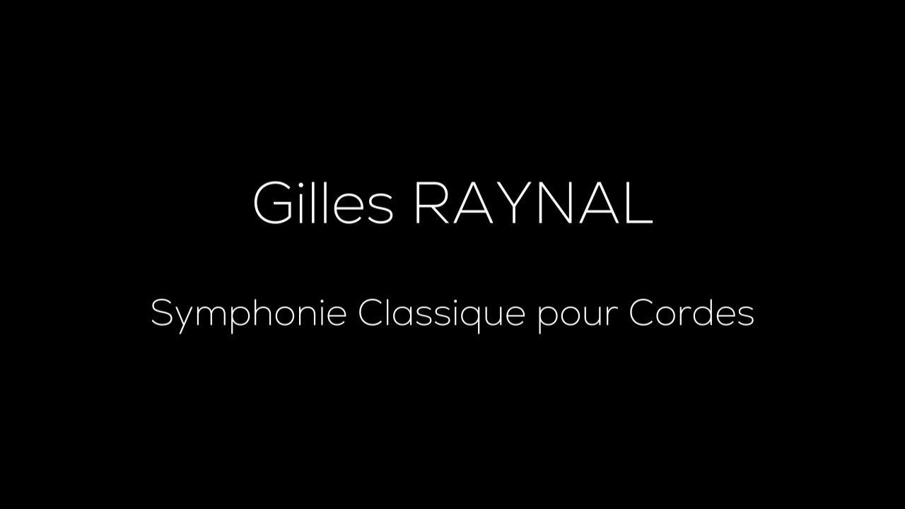 Symphonie Classique pour Cordes - Gilles RAYNAL 2013