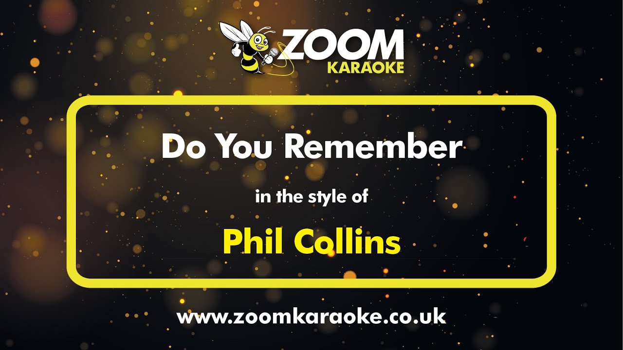 Phil Collins - Do You Remember (Karaoke Version) with Lyrics On Screen