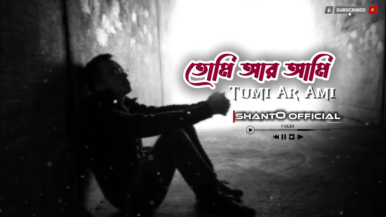 Tumi Ar Ami – Life Er Best Moment/Shanto official lyrics #music