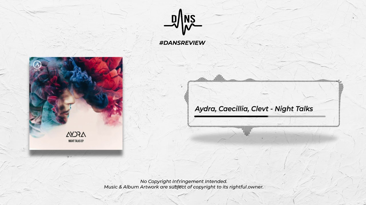 DANSREVIEW Aydra, Caecillia, Celvt - Night Talks