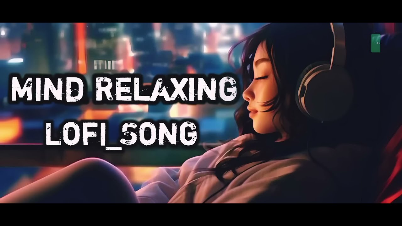 Bollywood Mind Relaxing lofi song #lovemashup #relaxingmusic #music #chillmusic #calmmusic #mmseries