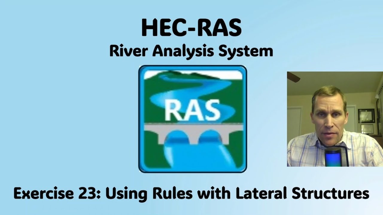 HEC RAS Exercise 23 - Using Rules with Lateral Structures