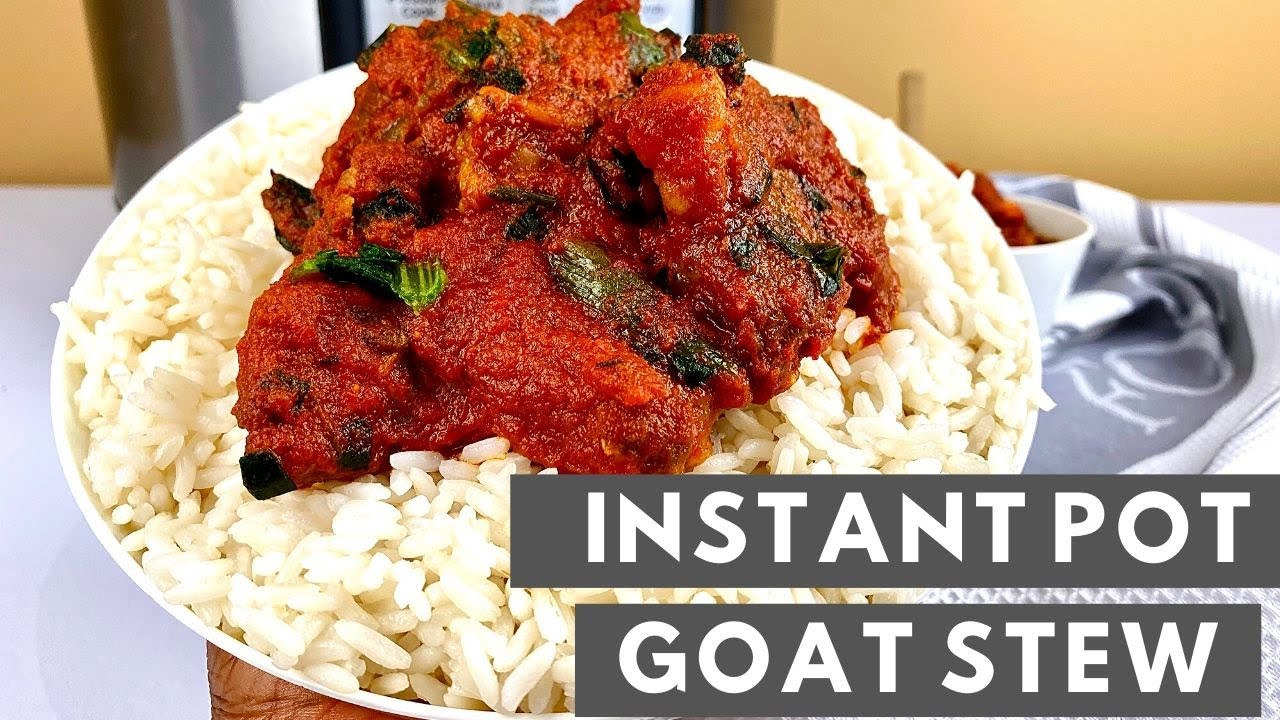 INSTANT POT GOAT STEW