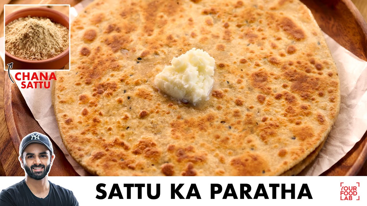 Sattu Ka Paratha Recipe | Quick Breakfast Recipe | सत्तू का पराठा बनाने का तरीका | Chef Sanjyot Keer