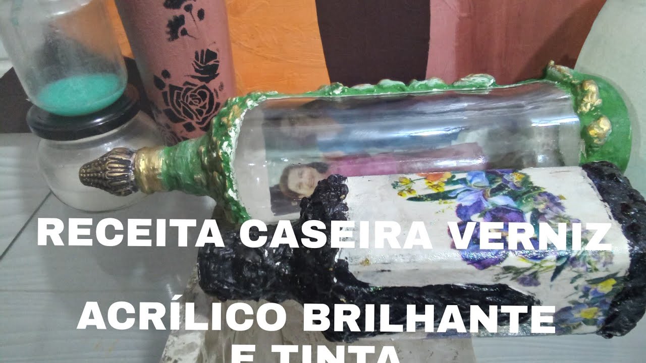1K/RECEITA CASEIRA VERNIZ ACRÍLICO BRILHANTE E TINTA COM TRÊS PRODUTOS; By Socorro Rodrigues