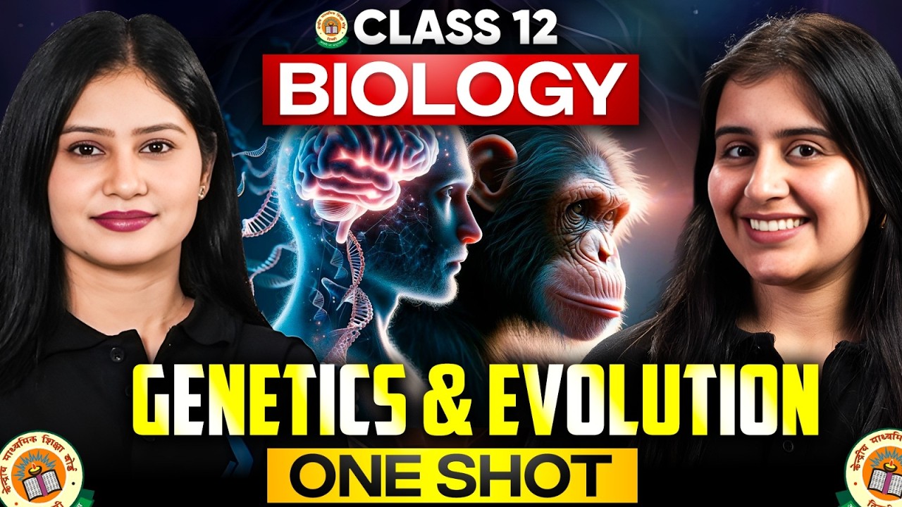 Class 12 Boards Biology | Genetics and Evolution Complete One Shot