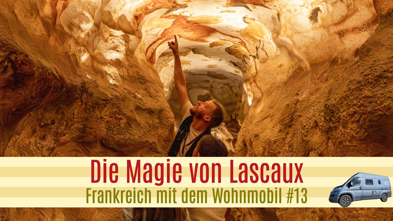 WOHNMOBIL Frankreich: Die berühmte Höhle der Steinzeit - Lascaux | #13